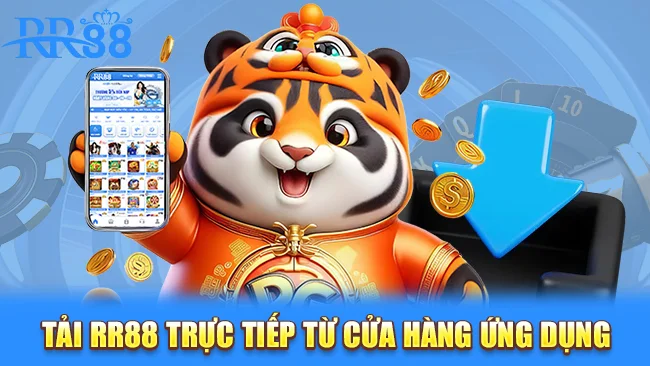 Tải RR88 trực tiếp từ cửa hàng ứng dụng không quá khó