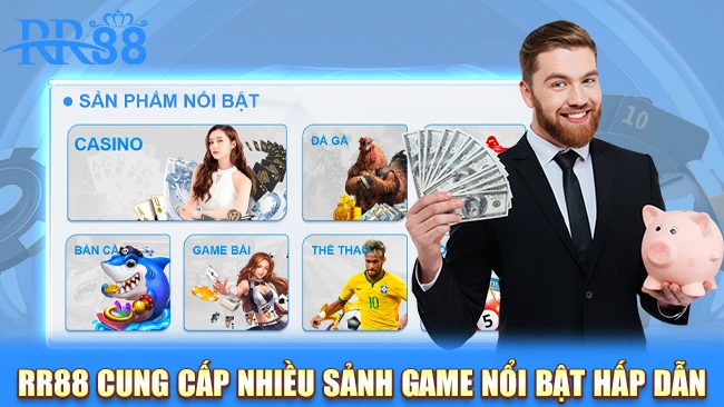 RR88 cung cấp nhiều sảnh game nổi bật hấp dẫn